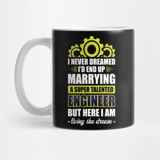 Marrying a super talented engineer Mug